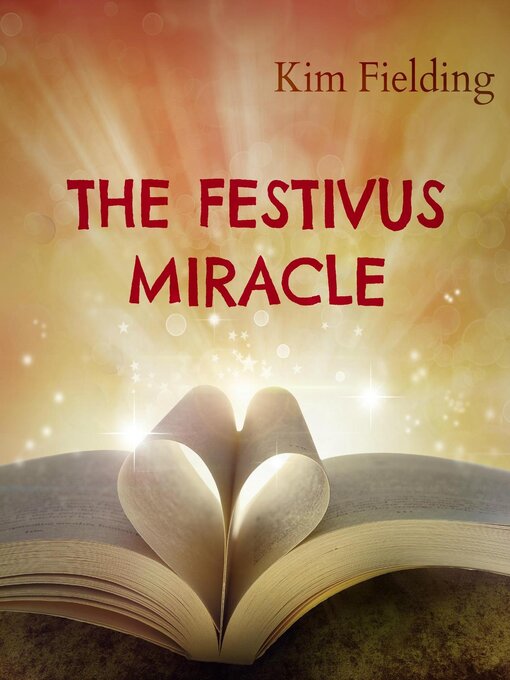Title details for The Festivus Miracle by Kim Fielding - Available
